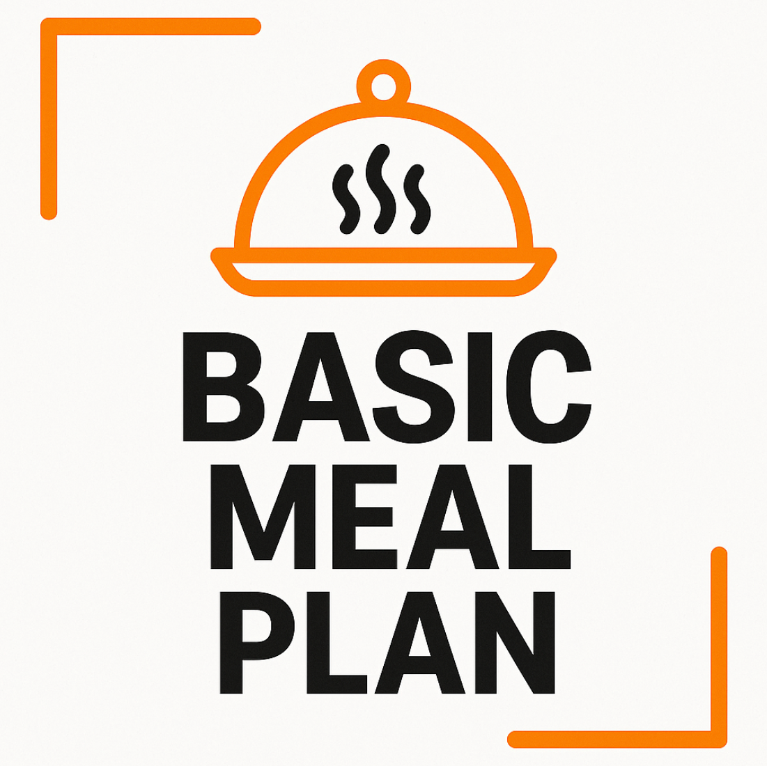 Basic Meal Plan- Weight Loss/Muscle Gain