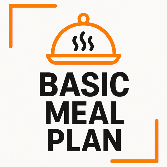 Basic Meal Plan- Weight Loss/Muscle Gain